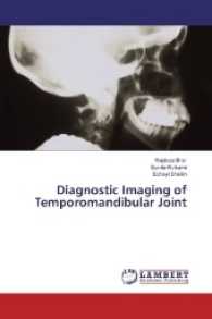 Diagnostic Imaging of Temporomandibular Joint （2017. 168 S. 220 mm）