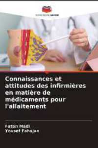 Connaissances et attitudes des infirmières en matière de médicaments pour l'allaitement （2024. 56 S. 220 mm）