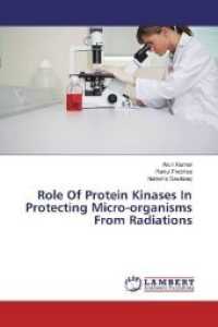 Role Of Protein Kinases In Protecting Micro-organisms From Radiations （2017. 76 S. 220 mm）