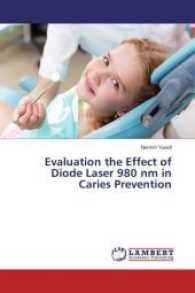 Evaluation the Effect of Diode Laser 980 nm in Caries Prevention （2017. 104 S. 220 mm）