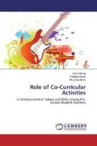 Role of Co-Curricular Activities : In Enhancement of Values and Skills among Pre-Service Student Teachers （2019. 68 S. 220 mm）