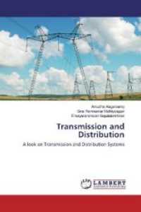 Transmission and Distribution : A look on Transmission and Distribution Systems （2019. 180 S. 220 mm）