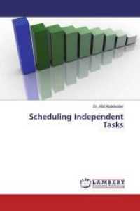 Scheduling Independent Tasks （2019. 52 S. 220 mm）