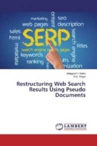 Restructuring Web Search Results Using Pseudo Documents （2017. 84 S. 220 mm）
