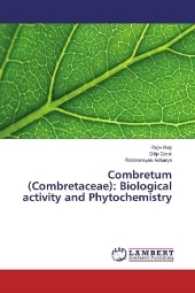Combretum (Combretaceae): Biological activity and Phytochemistry （2017. 76 S. 220 mm）