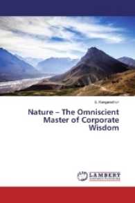 Nature - The Omniscient Master of Corporate Wisdom （2017. 84 S. 220 mm）