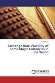 Exchange Rate Volatility of Some Major Currencies in the World （2017. 112 S. 220 mm）