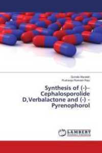 Synthesis of (-)-Cephalosporolide D,Verbalactone and (-) -Pyrenophorol （2018. 132 S. 220 mm）