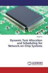 Dynamic Task Allocation and Scheduling for Network-on-Chip Systems （2017. 88 S. 220 mm）