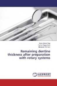Remaining dentine thickness after preparation with rotary systems （2017. 124 S. 220 mm）