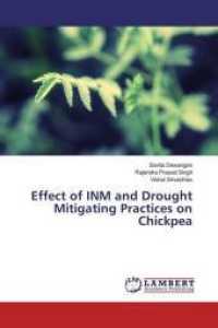 Effect of INM and Drought Mitigating Practices on Chickpea （2019. 148 S. 220 mm）