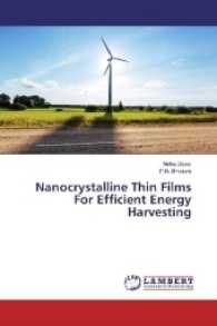 Nanocrystalline Thin Films For Efficient Energy Harvesting （2017. 216 S. 220 mm）