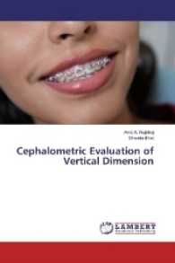 Cephalometric Evaluation of Vertical Dimension （2017. 116 S. 220 mm）