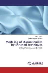 Modeling of Discontinuities by Enriched Techniques : (XFEM, EFGM, Coupled FE-EFGM) （2017. 80 S. 220 mm）