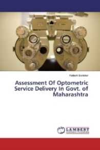Assessment Of Optometric Service Delivery In Govt. of Maharashtra （2017. 52 S. 220 mm）