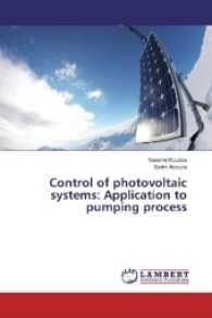 Control of photovoltaic systems: Application to pumping process （2017. 52 S. 220 mm）