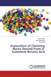 Exploration of Chelating Resins Derived From O-Substitute Benzoic Acid （2017. 168 S. 220 mm）