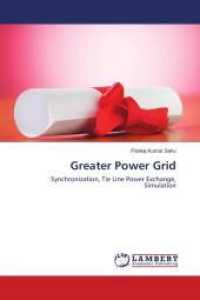 Greater Power Grid : Synchronization, Tie Line Power Exchange, Simulation （2018. 144 S. 220 mm）