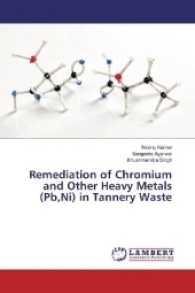 Remediation of Chromium and Other Heavy Metals (Pb,Ni) in Tannery Waste （2017. 56 S. 220 mm）