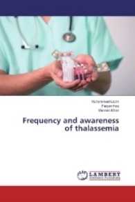Frequency and awareness of thalassemia （2017. 52 S. 220 mm）