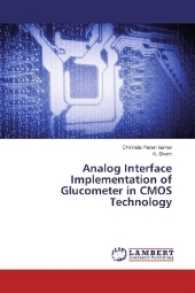 Analog Interface Implementation of Glucometer in CMOS Technology （2017. 64 S. 220 mm）