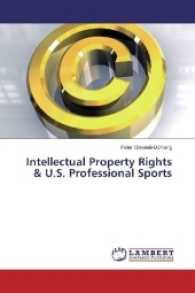 Intellectual Property Rights & U.S. Professional Sports （2017. 72 S. 220 mm）