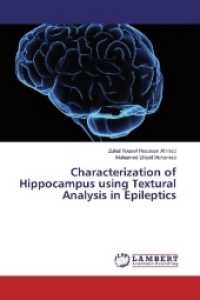 Characterization of Hippocampus Using Textural Analysis in Epileptics （2017. 96 S. 220 mm）