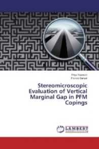 Stereomicroscopic Evaluation of Vertical Marginal Gap in PFM Copings （2017. 92 S. 220 mm）