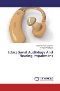 Educational Audiology And Hearing Impairment （2017. 348 S. 220 mm）