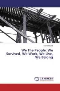 We The People: We Survived, We Work, We Live, We Belong （2017. 332 S. 220 mm）