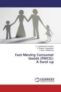 Fast Moving Consumer Goods (FMCG): A Swot up （2017. 124 S. 220 mm）