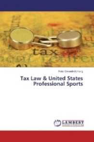 Tax Law & United States Professional Sports （2017. 68 S. 220 mm）