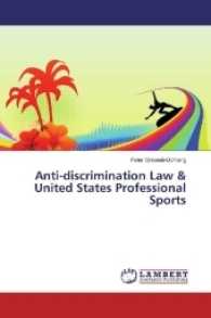 Anti-discrimination Law & United States Professional Sports （2017. 72 S. 220 mm）