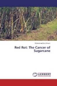Red Rot: The Cancer of Sugarcane （2017. 56 S. 220 mm）