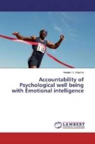 Accountability of Psychological well being with Emotional intelligence （2017. 52 S. 220 mm）