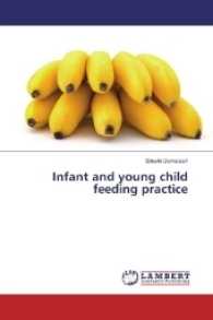 Infant and young child feeding practice （2017. 84 S. 220 mm）