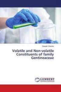 Volatile and Non-volatile Constituents of family Gentineaceae （2018. 76 S. 220 mm）