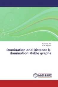 Domination and Distance k-domination stable graphs （2017. 104 S. 220 mm）