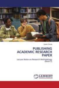 PUBLISHING ACADEMIC RESEARCH PAPER : Lecture Notes on Research Methodology(Book 5) （2022. 52 S. 220 mm）