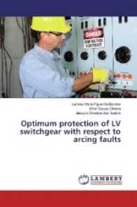 Optimum protection of LV switchgear with respect to arcing faults （2017. 72 S. 220 mm）