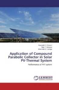 Application of Compound Parabolic Collector in Solar PV-Thermal System : Performance of PVT system （2017. 148 S. 220 mm）