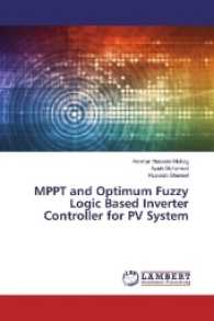 MPPT and Optimum Fuzzy Logic Based Inverter Controller for PV System （2017. 280 S. 220 mm）