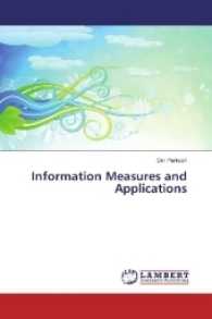 Information Measures and Applications （2017. 348 S. 220 mm）