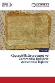 Köyseyirlik,Ortaoyunu ve Commedia Dell'Arte Aras ndaki liskiler （2017. 96 S. 220 mm）