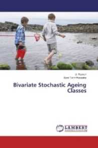 Bivariate Stochastic Ageing Classes （2017. 108 S. 220 mm）