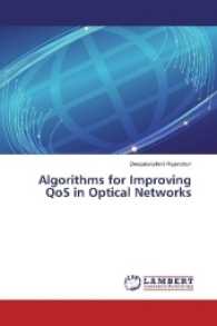Algorithms for Improving QoS in Optical Networks （2017. 196 S. 220 mm）