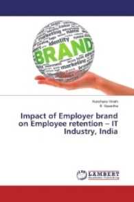 Impact of Employer brand on Employee retention - IT Industry, India （2017. 304 S. 220 mm）