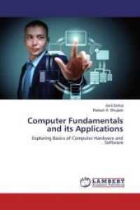 Computer Fundamentals and its Applications : Exploring Basics of Computer Hardware and Software （2018. 140 S. 220 mm）
