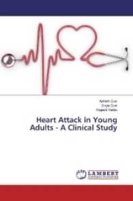 Heart Attack in Young Adults - A Clinical Study （2017. 72 S. 220 mm）