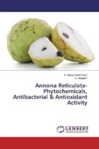 Annona Reticulata-Phytochemicals, Antibacterial & Antioxidant Activity （2017. 56 S. 220 mm）